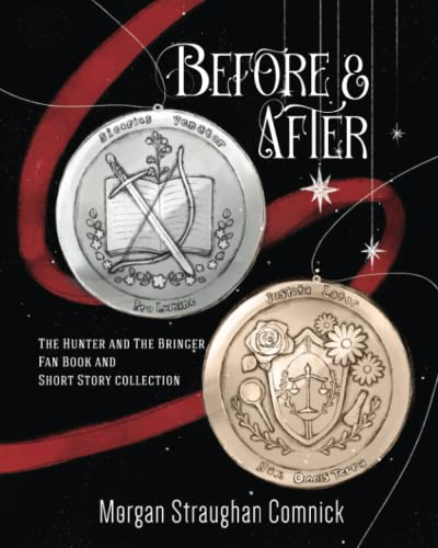 MY 10th BOOK, “Before and After: The Hunter and The Bringer Short Story Collection and Fan Book” is RELEASED! =D