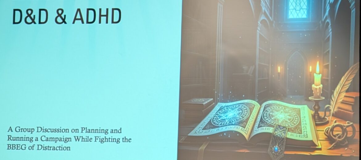 Battling the BBEG of Distraction: D&D and ADHD at Planet Comicon