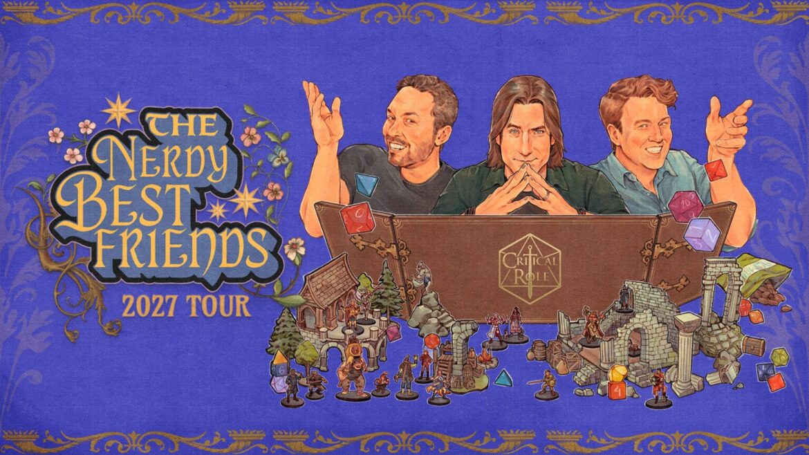 Roll for Initiative: Critical Role Announces “The Nerdy Best Friends” 2027 Live Show Tour